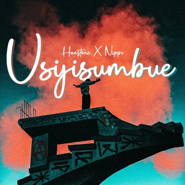 Hanstone-X-Nippi-Usijisumbue-768x768