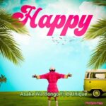 Asake Wabongo Ft B Unique – Happy Remix