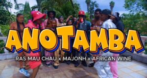 AUDIO | Ras Mau Chau Ft Majohn & African Wine – Anotamba | Download
