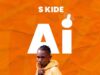 AUDIO | S Kide – Ai | Download