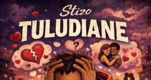 AUDIO | Stizo – Tuludiane | Download