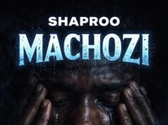 AUDIO | Shaproo – MACHOZI | Download