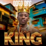 Dogo Dee – New King