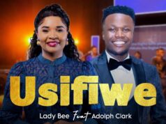 AUDIO | Lady Bee Ft Adolph Clark – Usifiwe | Download