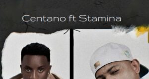 AUDIO | Centano Ft. Stamina – Mishemishe II | Download