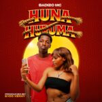 Badizo Mc – Huna Huruma