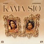 Kusah X Harmonize – Kama Sio