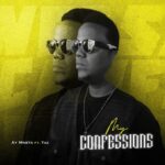 Ay Masta Ft. Taz – My Confessions