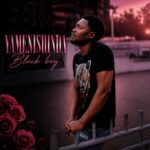 Black Boy – YAMENISHINDA