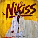 Kassim Mganga & Aloneym – Nikiss