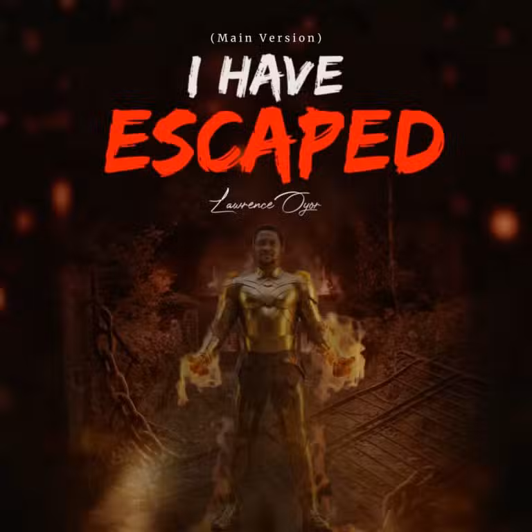 I Have Escaped