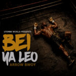 Arrow Bwoy – BEI YA LEO