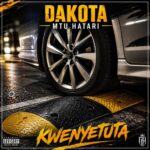 Dakota mtu hatari – Kwenyetuta