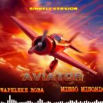 Wapeleke Boba X Misso Misondo – Aviator