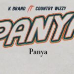 K-Brand Ft. CountryWizzy – Panya