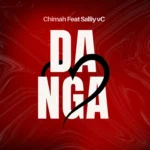 Chimah Ft. Sally vc – Danga Langu