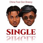 Chine Ft Don Breezy – Single