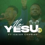 Henrick Mruma Ft. Isaiah Charles – Ila Yesu 2.0