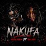 Ngajupa x Saluh – Nakufa