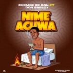 Chembe Ze Don Ft Don Breezy – Nimeachwa