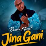Bwana Misosi – Jina Gani