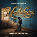 Meja Kunta – Nashukuru