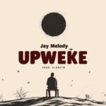 Jay Melody – Upweke