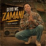 Gebo Mc – Zamani
