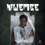 Lava Lava – Kiwembe