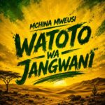 Mchina Mweusi – Watoto wa Jangwani