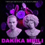 Tiffah Devoice Ft. Kayumba – Dakika Mbili Remix