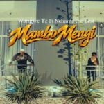 Wangwe Ft Nchama The Best – Mambo Mengi
