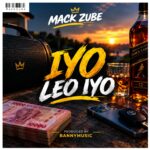 Mack Zube – Iyo Leo Iyo